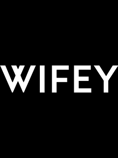 Wifey