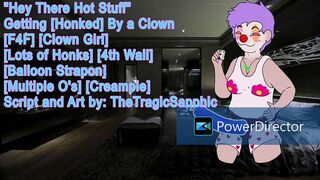 Getting [Honked] By a Clown [F4F] [Clown Girl] {Lots of Honks] [4th Wall] [Balloon Strapon] [Multiple O's] [Creampie]