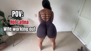 POV: MY HOT LATINA WIFE WORKINGOUT