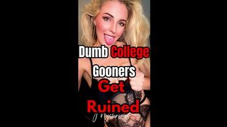 Where College Brains Turned to Mush & Smart Men Become Dumb Gooners - Mistress Sasha Seduces Educated Idiot Brainless, Mindless, Gooning Edging, Denia