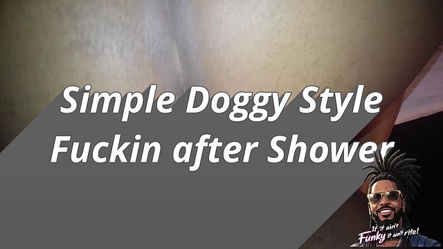 Fucking this EBONY MILF ass Fresh out the shower - and Cum in her Butt