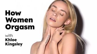 UP CLOSE - How Women Orgasm With Petite Blonde Khloe Kingsley! SOLO FEMALE MASTURBATION! FULL SCENE