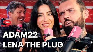 Pillow Talk VS. Plug Talk W/ Lena The Plug & Adam22