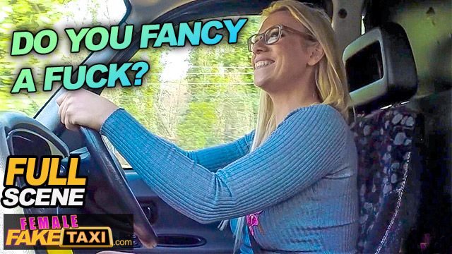 SHIT I'm Lost. Do you Fancy a FUCK? - Female Fake Taxi