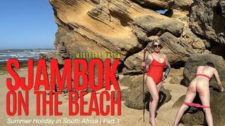 Sjambok on the Beach. Summer Holiday in South Africa Part 1