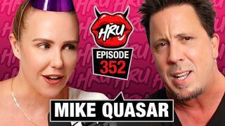 Mike Quasar: Directing, Getting Sober, and Those Ridiculous Ad Scenes