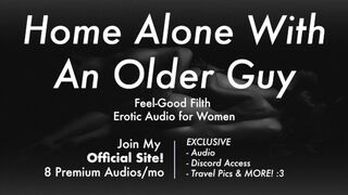 Praise Kink: An Experienced Older Guy Makes You His Good Girl + Aftercare (Erotic Audio for Women)